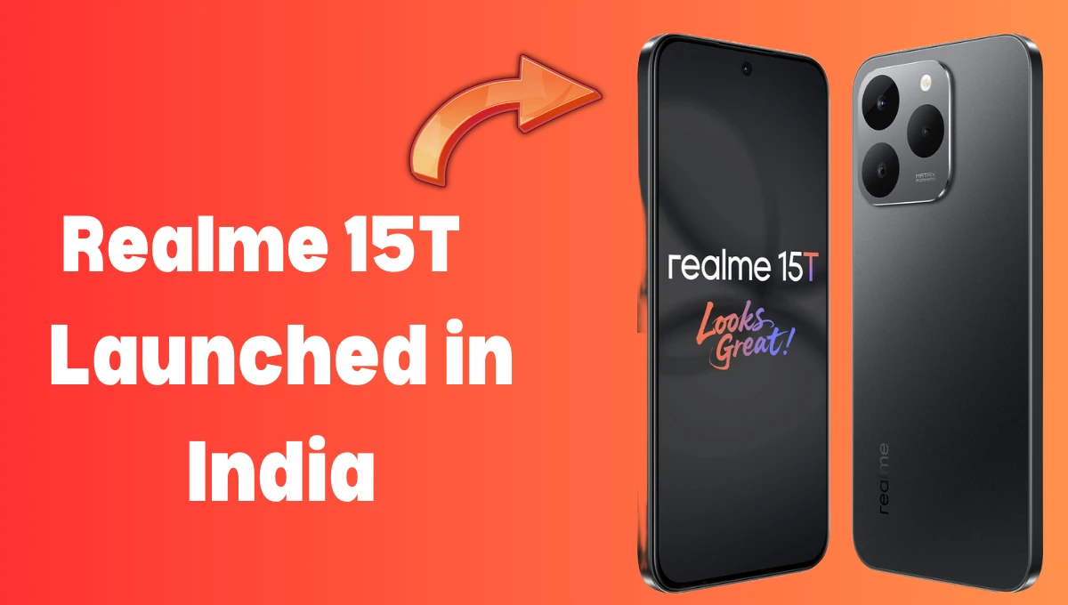 Realme 15T Launched in India