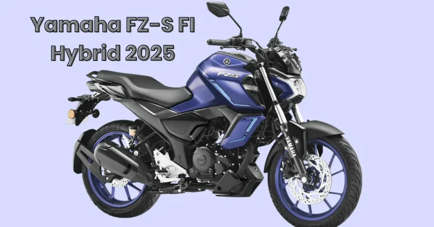 Yamaha FZ-S FI Hybrid 2025